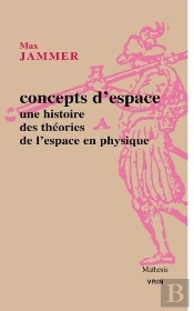 Concept D'Espace ; Une Histoire Des Théories De L'Espace En Physique