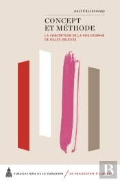Concept Et Méthode : La Conception De La Philosophie De Gilles Deleuze