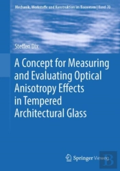 Concept For Measuring And Evaluating Optical Anisotropy Effects In Tempered Architectural Glass