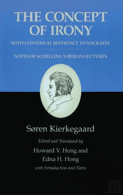 Bertrand.pt - Concept Of Irony, With Continual Reference To Socrates/Notes Of Schelling'S Berlin Lectures