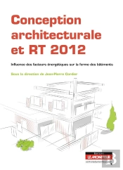 Conception Bbio Des Bâtiments ; Vers Une Nouvelle Architecture Bioclimatique