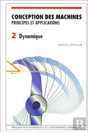 Conception Des Machines Principes Et Applications T. 2 ; Dynamique