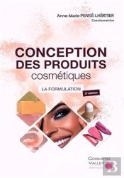 Conception Des Produits Cosmétiques : La Formulation