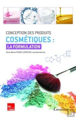 Bertrand.pt - Conception Des Produits Cosmetiques : La Formulation