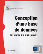 Conception D'Une Base De Données - De L'Analyse À La Mise En Oeuvre : De L'Analyse À La Mise En Oeuvre
