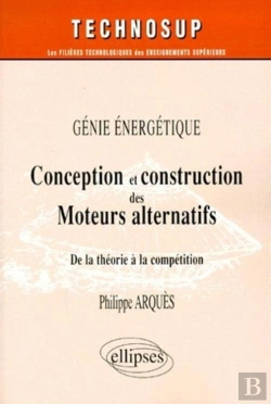 Bertrand.pt - Conception Et Construction Des Moteurs Alternatifs - Génie Énergétique - Niveau C