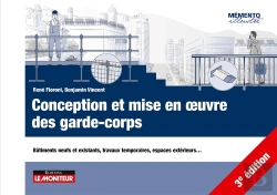 Bertrand.pt - Conception Et Mise En Oeuvre Des Garde-Corps : Bâtiments Neufs Et Existants, Travaux Temporaires, Espaces Extérieurs... (3e Édition)