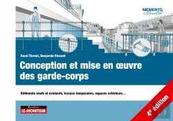Bertrand.pt - Conception Et Mise En Oeuvre Des Garde-Corps : Bâtiments Neufs Et Existants, Travaux Temporaires, Espaces Extérieurs... (4e Édition)