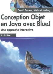 Conception Objet En Java Avec Bluej ; Une Approche Interactive (4e Édition)