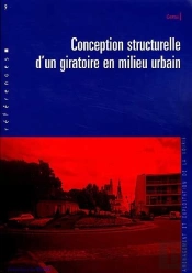 Conception Structurelle D'Un Giratoire En Milieu Urbain ; Collection Reference 9 ; Amenagement Et Exploitation