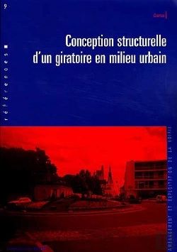 Bertrand.pt - Conception Structurelle D'Un Giratoire En Milieu Urbain ; Collection Reference 9 ; Amenagement Et Exploitation