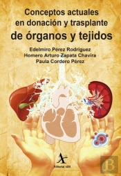Conceptos Actuales En Donación Y Trasplante De Órganos Y Tejidos