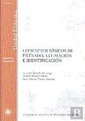 Conceptos Básicos De Filtrado, Estimación E Identificación