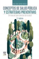 Conceptos De Salud Publica Y Estrategias Preventivas 3ª Ed
