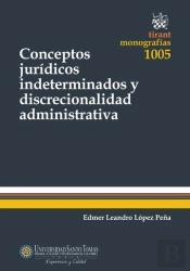 Conceptos Jurídicos Indeterminados Y Discrecionalidad Administrativa