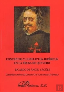 Bertrand.pt - Conceptos Y Conflictos Jurídicos En La Prosa De Quevedo