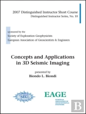 Concepts And Applications In 3d Seismic Imaging