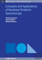 Concepts And Applications Of Nonlinear Terahertz Spectroscopy