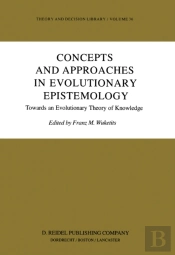 Concepts And Approaches In Evolutionary Epistemology