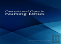 Concepts And Cases In Nursing Ethics