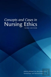 Concepts And Cases In Nursing Ethics