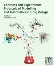Concepts And Experimental Protocols Of Modelling And Informatics In Drug Design