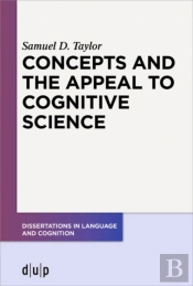 Concepts And The Appeal To Cognitive Science