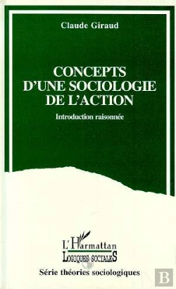 Bertrand.pt - Concepts D'Une Sociologie De L'Action : Introduction Raisonnée