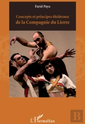 Concepts Et Principes Théâtraux De La Compagnie Du Lierre