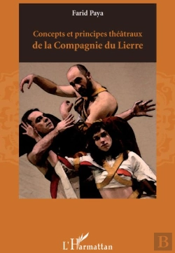 Bertrand.pt - Concepts Et Principes Théâtraux De La Compagnie Du Lierre
