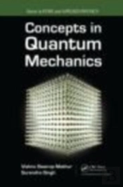 Concepts In Quantum Mechanics