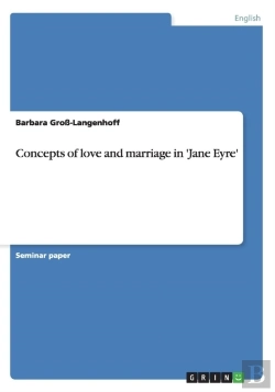 Bertrand.pt - Concepts Of Love And Marriage In 'Jane Eyre'