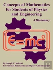 Concepts Of Mathematics For Students Of Physics And Engineering