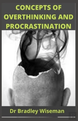 Bertrand.pt - Concepts Of Overthinking And Procrastination