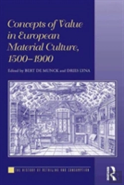 Bertrand.pt - Concepts Of Value In European Material Culture, 1500-1900