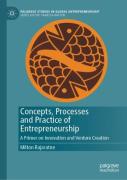 Concepts, Processes And Practice Of Entrepreneurship