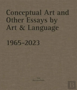 Bertrand.pt - Conceptual Art And Other Essays By Art & Language. 1965-2023