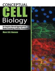 Conceptual Cell Biology: An Inquiry-Based Approach To Understanding Cellular Processes