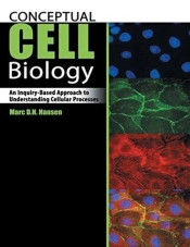 Conceptual Cell Biology: An Inquiry-Based Approach To Understanding Cellular Processes