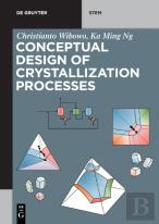 Conceptual Design Of Crystallization Processes