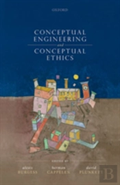 Conceptual Engineering And Conceptual Ethics