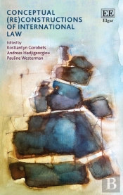Conceptual (Re)Constructions Of International Law