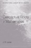 Conceptual Roots Of Mathematics