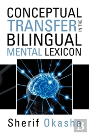 Conceptual Transfer In The Bilingual Mental Lexicon
