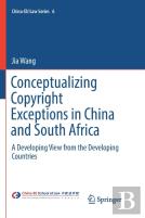 Conceptualizing Copyright Exceptions In China And South Africa