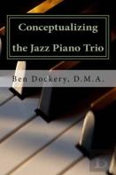 Conceptualizing The Jazz Piano Trio