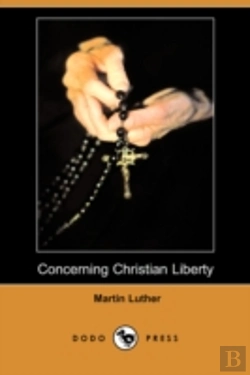 Bertrand.pt - Concerning Christian Liberty (Dodo Press)