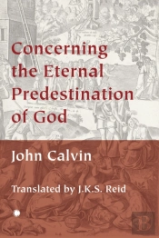 Concerning The Eternal Predestination Of God