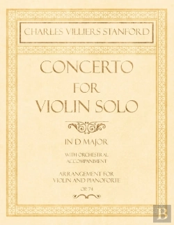 Bertrand.pt - Concerto For Violin Solo In D Major - With Orchestral Accompaniment - Arrangement For Violin And Pianoforte - Op.74