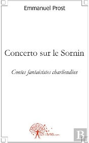 Concerto Sur Le Sornin ; Contes Fantaisistes Charliendins